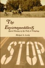 The Environmeddlers af Michael A. Lewis