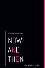 NOW AND THEN af Siddhant Sharma