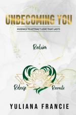 Unbecoming You af Yuliana F Hartanto