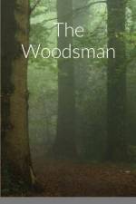 The Woodsman af Aj Naseem