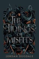 The Tidings of Misfits af Jordan Dugdale