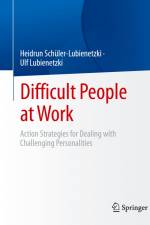 Difficult People at Work af Ulf Lubienetzki