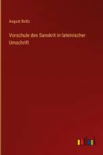 Vorschule des Sanskrit in lateinischer Umschrift af August Boltz