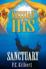 Messiah in His Sanctuary af F. C. Gilbert