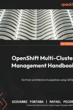 OpenShift Multi-Cluster Management Handbook af Giovanni Fontana