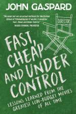 FAST CHEAP & UNDER CONTROL af John Gaspard
