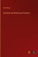 Schwank und Streich aus Pommern af Otto Knoop