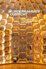 Die Wunderkammer Olbricht. Meisterwerke aus Renaissance und Barock af Thomas Olbricht