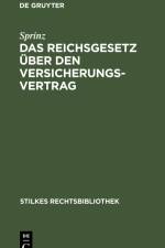 Das Reichsgesetz über den Versicherungsvertrag af Sprinz