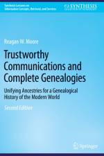 Trustworthy Communications and Complete Genealogies af Reagan W. Moore