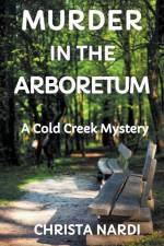 Murder at the Arboretum af Christa Nardi