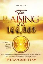 The Raising of the 144000 af The Golden Team