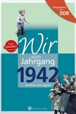 Aufgewachsen in der DDR - Wir vom Jahrgang 1942 - Kindheit und Jugend: 80. Geburtstag af Otto Künnemann
