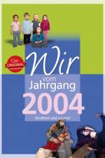 Wir vom Jahrgang 2004 - Kindheit und Jugend af Mina Parvaresh