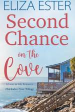 Second Chance on the Cove af Eliza Ester