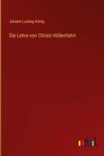 Die Lehre von Christi Höllenfahrt af Johann Ludwig Konig