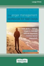 The Anger Management Workbook for Teen Boys af Thomas Harbin