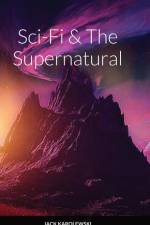 Sci-Fi & The Supernatural af Jack Karolewski