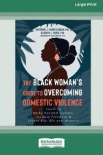 The Black Woman's Guide to Overcoming Domestic Violence af Shavonne Moore-Lobban
