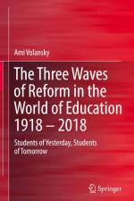 The Three Waves of Reform in the World of Education 1918 ¿ 2018 af Ami Volansky