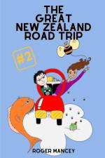 The Great New Zealand Road Trip af Roger Mancey