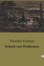 Schach von Wuthenow af Theodor Fontane