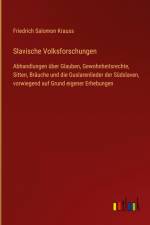 Slavische Volksforschungen af Friedrich Salomon Krauss