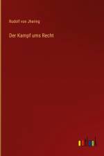 Der Kampf ums Recht af Rudolf von Jhering