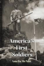 America's First Soldiers af Amelia McNutt