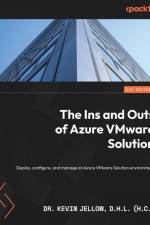 The Ins and Outs of Azure VMware Solution af D. H. L (h. c) Kevin Jellow