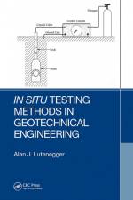 In Situ Testing Methods in Geotechnical Engineering