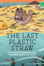 The Last Plastic Straw af Dee Romito