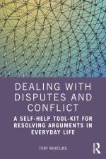Dealing with Disputes and Conflict af Tony Whatling