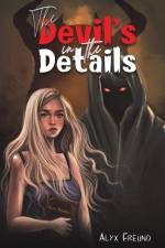 The Devil's in the Details af Alyx Freund