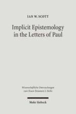 Implicit Epistemology in the Letters of Paul af Ian Scott