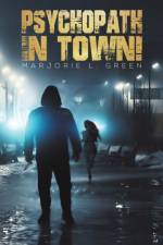 Psychopath in Town! af Marjorie L. Green