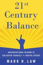 21st Century Balance af Mark H. Law