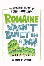 Romaine Wasn't Built in a Day af Judith Tschann