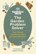 The Gardeners’ World Problem Solver