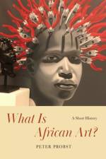 What Is African Art? af Peter Probst