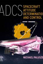 Paluszek, M: ADCS - Spacecraft Attitude Determination and Co af Michael (President Paluszek