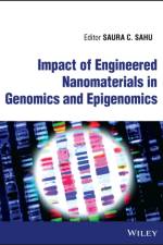 Impact of Engineered Nanomaterials in Genomics and Epigenomics af SC Sahu