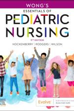 Wong's Essentials of Pediatric Nursing af Cheryl C Rodgers