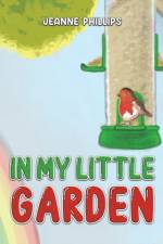 In My Little Garden af Jeanne Phillips