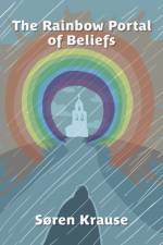 The Rainbow Portal of Beliefs af Soren Krause