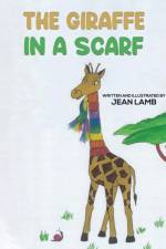 The Giraffe In A Scarf af Jean Lamb