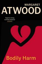 Bodily Harm af Margaret Atwood