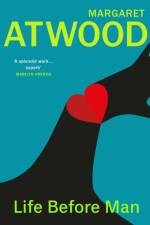 Life Before Man af Margaret Atwood