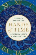 Hands of Time af Rebecca Struthers