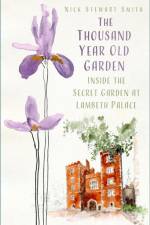 The Thousand Year Old Garden af Nick Stewart Smith